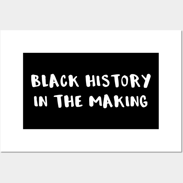 Black History in the Making Wall Art by DANPUBLIC